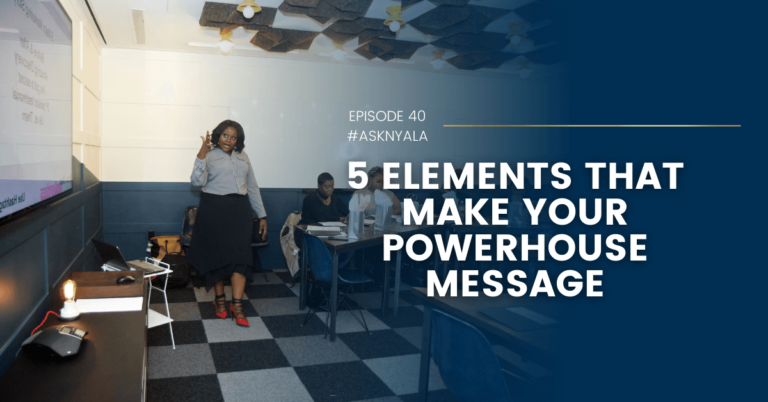 5 Elements That Make Your Powerhouse Message
