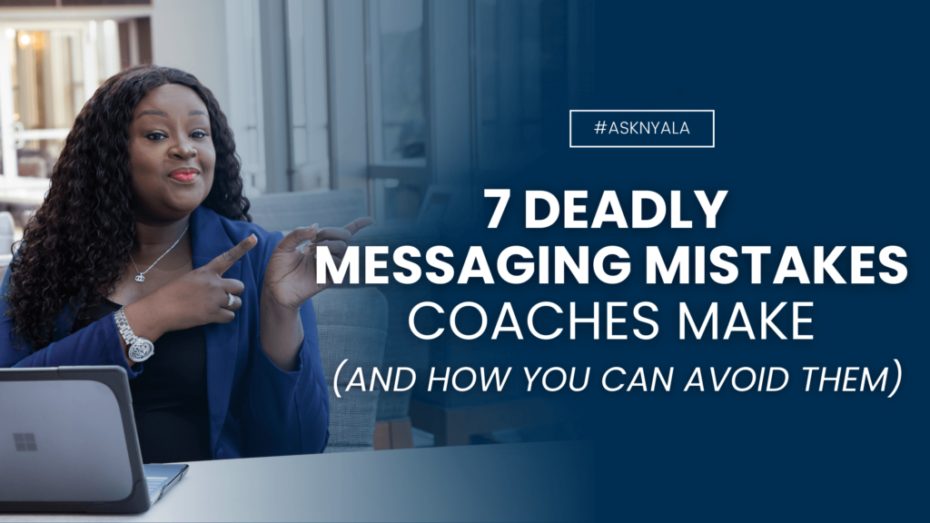 7 deadly messaging mistakes coaches make (and how you can avoid them)