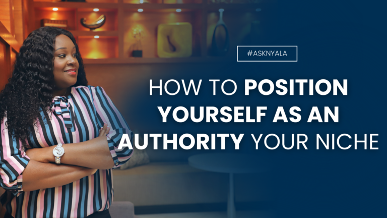 How To Position Yourself as an Authority In Your Niche